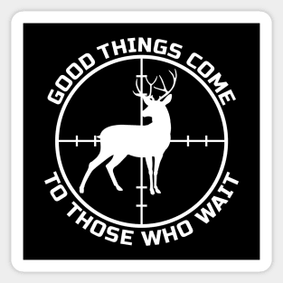 Good things come to those who wait Sticker